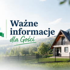 Aktualne, ważne informacje dla naszych gości!!!